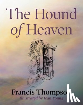 Thompson, Francis - The Hound of Heaven