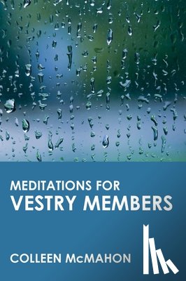 McMahon, Colleen - Meditations for Vestry Members