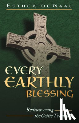 Waal, Esther de - Every Earthly Blessing