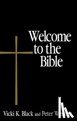Black, Vicki K., Wenner, Peter - Welcome to the Bible