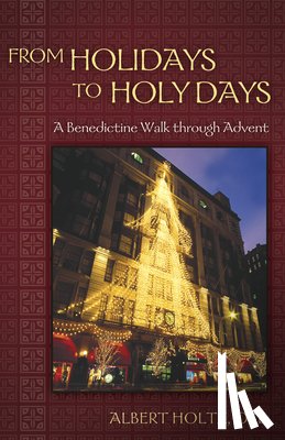 Holtz, Albert - From Holidays to Holy Days