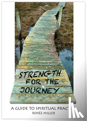 Miller, Renee - Strength for the Journey