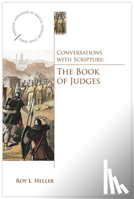 Heller, Roy - Conversations with Scripture: The Book of Judges