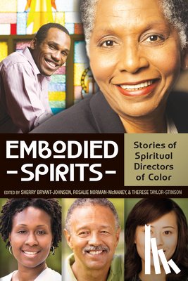 Bryant-Johnson, Sherry - Embodied Spirits: Stories of Spiritual Directors of Color