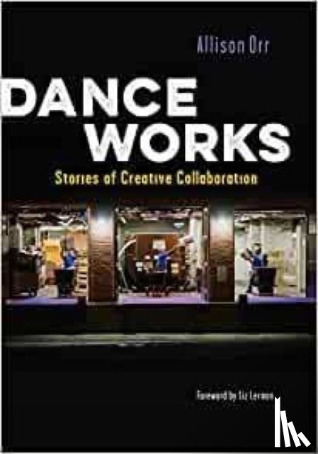 Orr, Allison, Lerman, Liz - Dance Works