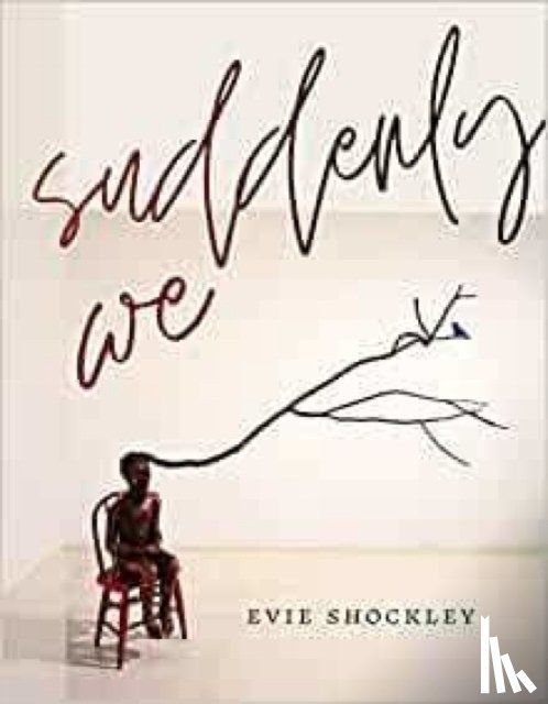 Shockley, Evie - suddenly we