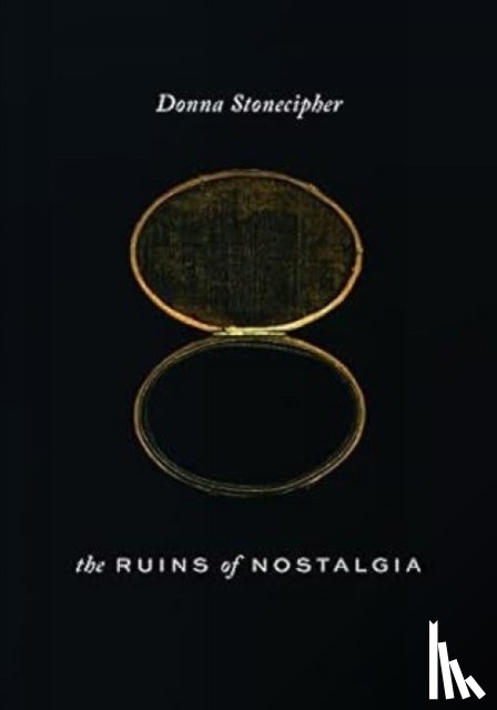 Stonecipher, Donna - The Ruins of Nostalgia