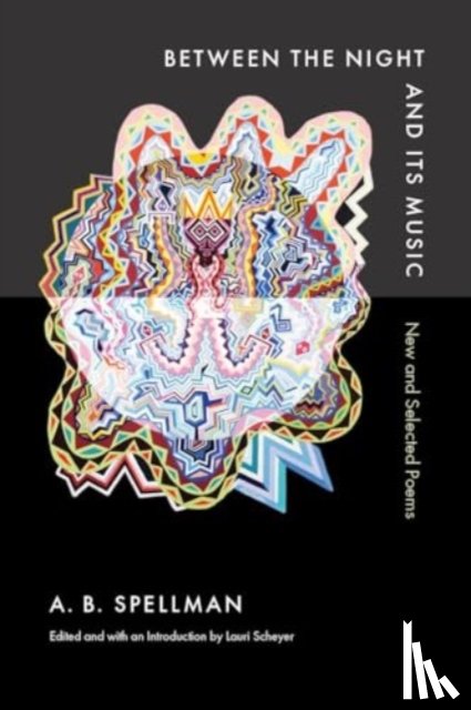 Spellman, A B - Between the Night and Its Music