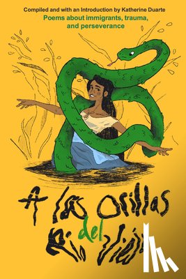Duarte, Katherine - A las orillas del Rio Viejo