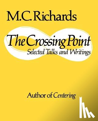 Richards, Mary Caroline - The Crossing Point