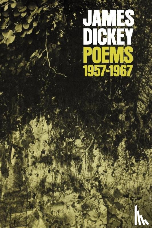 Dickey, James - Poems, 1957–1967