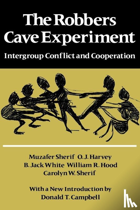 Sherif, Muzafer - The Robbers Cave Experiment