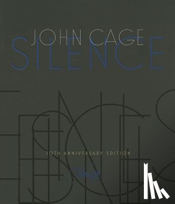 Cage, John - Silence: Lectures and Writings