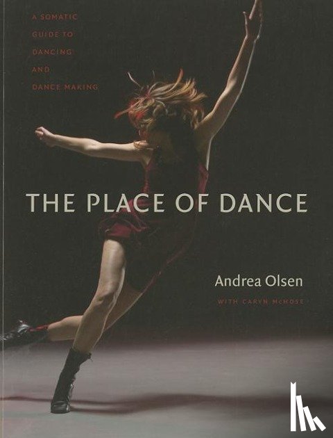 Olsen, Andrea - The Place of Dance