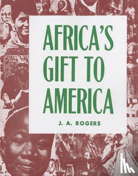 Rogers, J. A. - Rogers, J: Africa's Gift to America