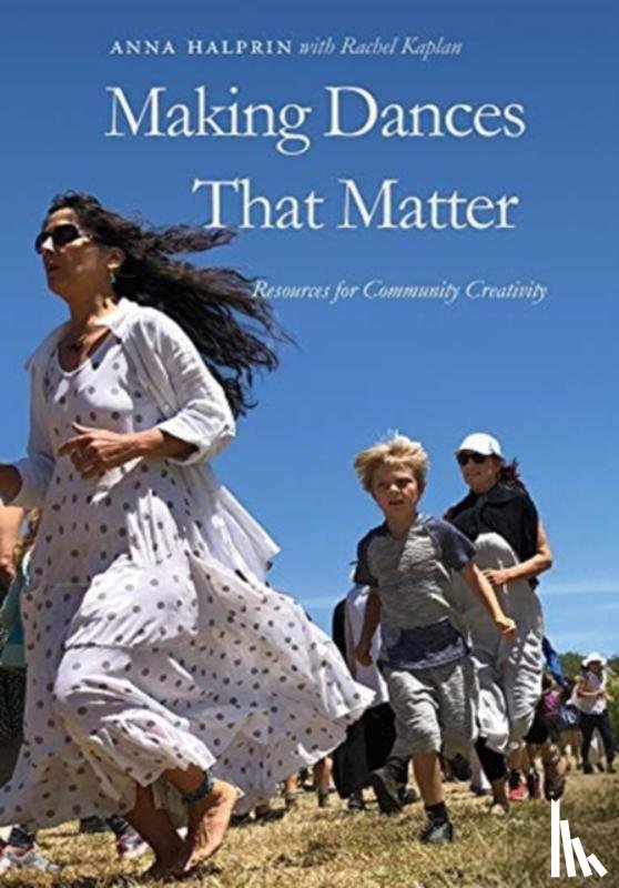 Halprin - Making Dances That Matter