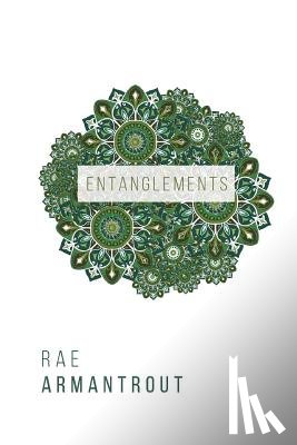 Armantrout, Rae - Entanglements