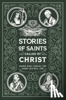 Curley, Marie - Stories of Saints Called by Christ