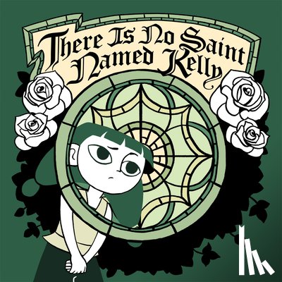  - There Is No Saint Named Kelly