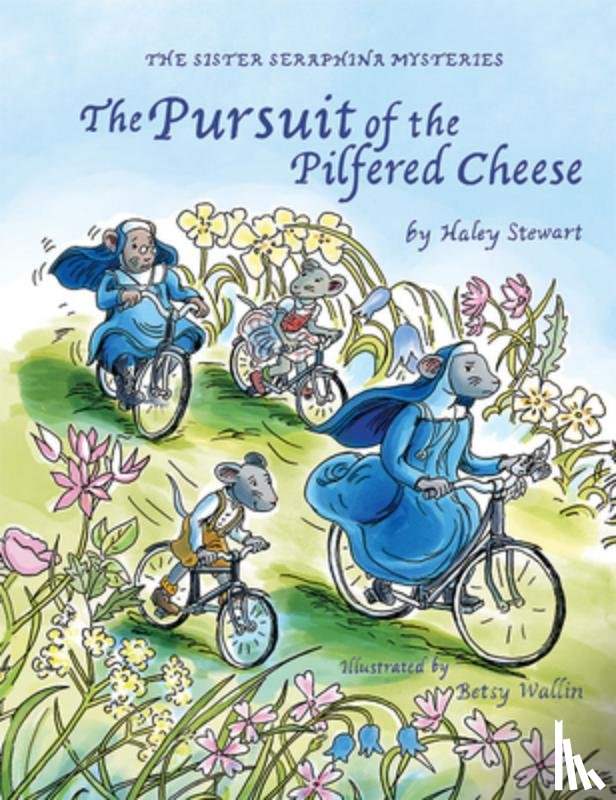 Stewart, Haley - The Pursuit of the Pilfered Cheese