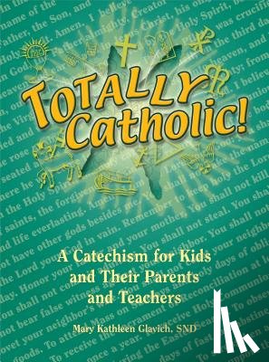 Glavich, Mary - Totally Catholic