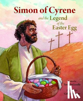 Degazelle, Terri - Simon of Cyrene and the Legend of the EA