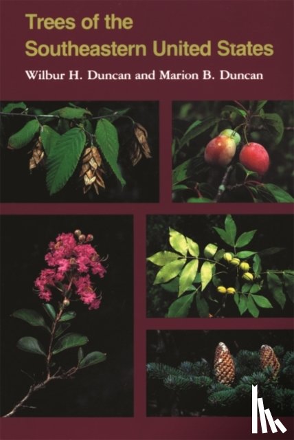 Duncan, Wilbur H., Duncan, Marion B. - Trees of the South-eastern United States