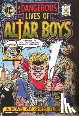 Chris Fuhrman - The Dangerous Lives of Altar Boys
