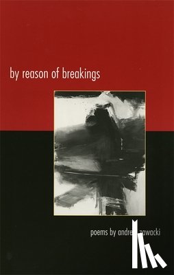 Andrew Zawacki - By Reason of Breakings