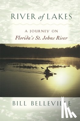 Bill Belleville - River of Lakes