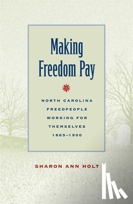 Holt, Sharon Ann - Making Freedom Pay