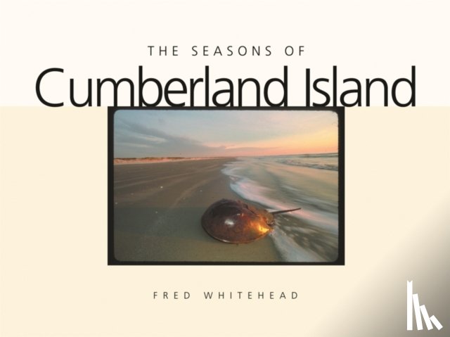 Whitehead, Fred - The Seasons of Cumberland Island