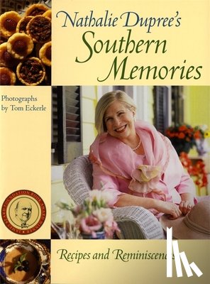 Dupree, Nathalie - Nathalie Dupree's Southern Memories