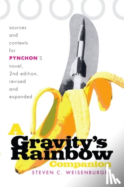 Weisenburger, Steven - A Gravity's Rainbow Companion