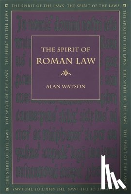Watson, Alan - The Spirit of Roman Law