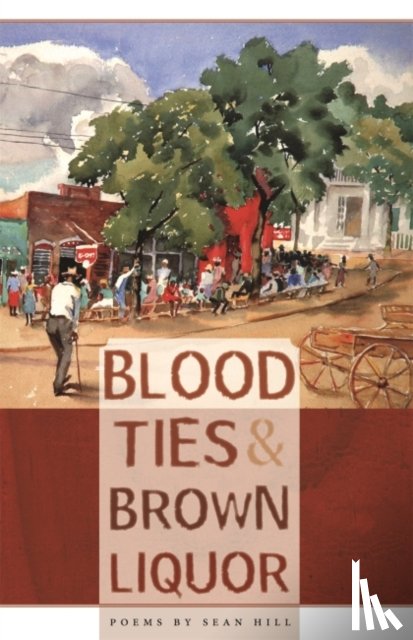 Hill, Sean - Blood Ties & Brown Liquor