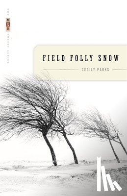 Parks, Cecily - Field Folly Snow