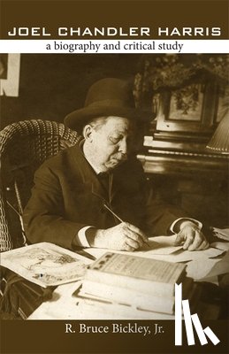 Bickley, R. Bruce - Joel Chandler Harris