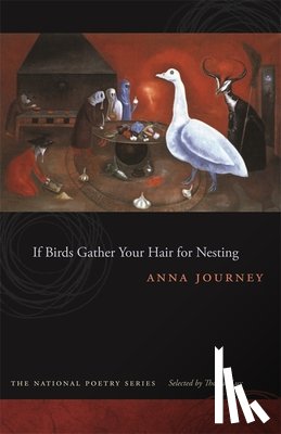Journey, Anna - If Birds Gather Your Hair For Nesting