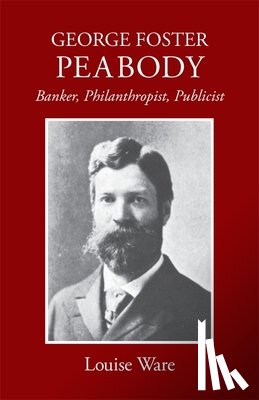 Ware, Louise - George Foster Peabody