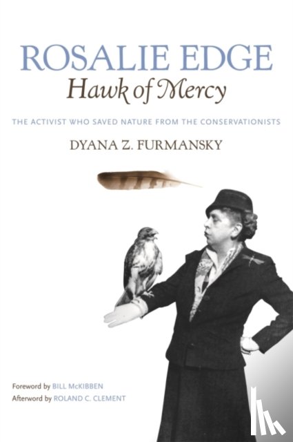 Furmansky, Dyana Z. - Rosalie Edge, Hawk of Mercy