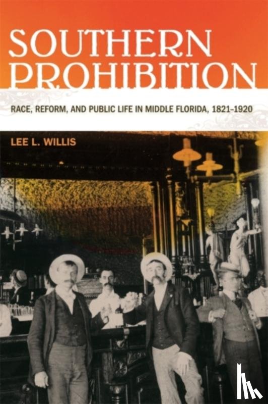 Willis, Lee L. - Southern Prohibition
