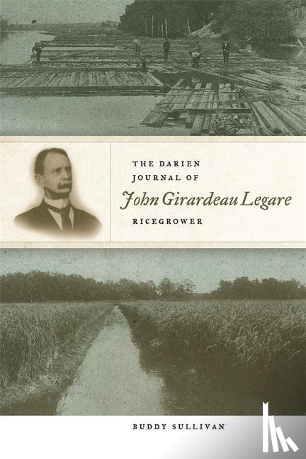 Sullivan, Buddy - The Darien Journal of John Girardeau Legare, Ricegrower
