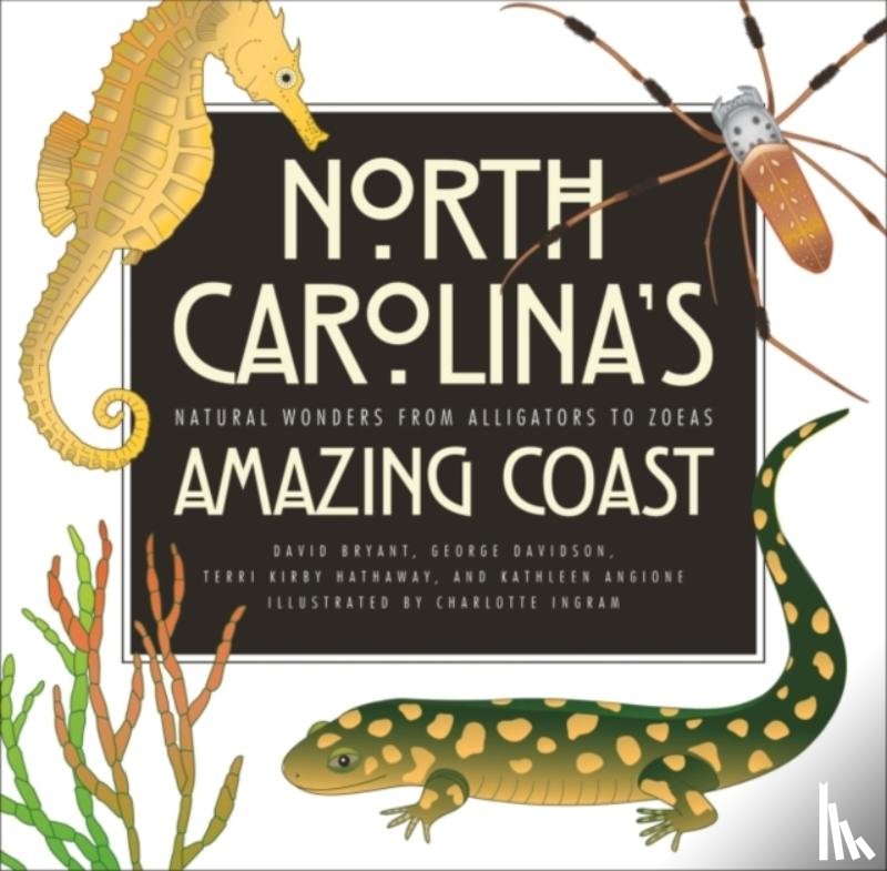 Bryant, David, Davidson, George D., Kirby Hathaway, Terri, Angione, Kathleen - North Carolina's Amazing Coast