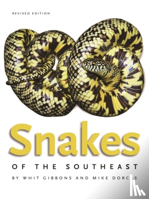 Gibbons, Whit, Dorcas, Mike - Snakes of the Southeast