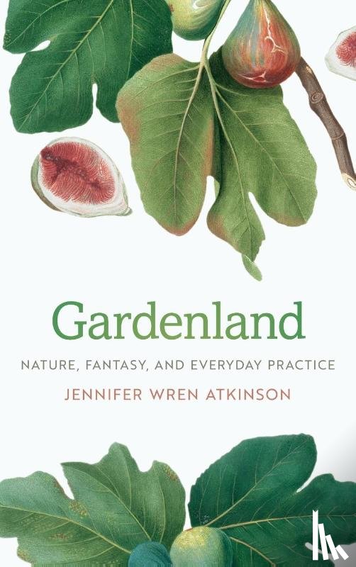 Atkinson, Jennifer Wren - Gardenland