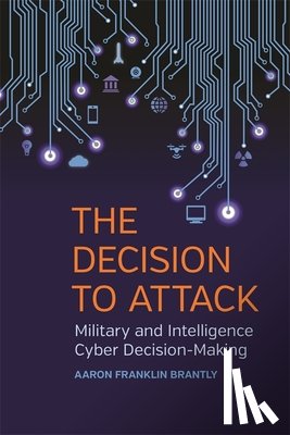 Brantly, Aaron Franklin - The Decision to Attack