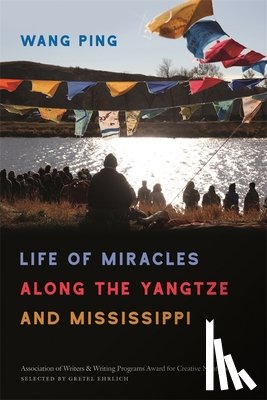 Ping, Wang - Life of Miracles along the Yangtze and Mississippi