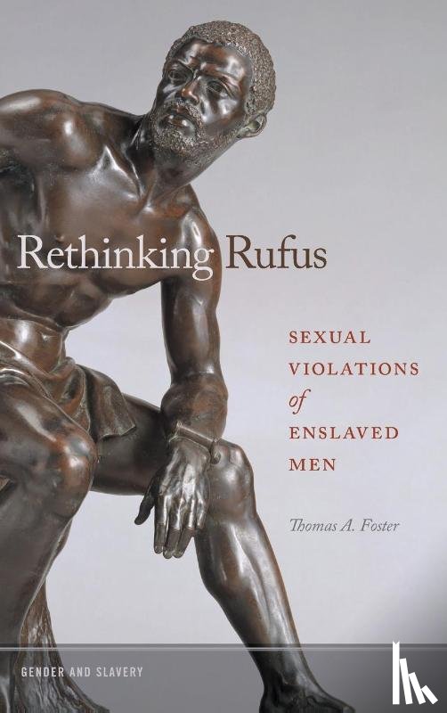 Foster, Thomas A. - Rethinking Rufus