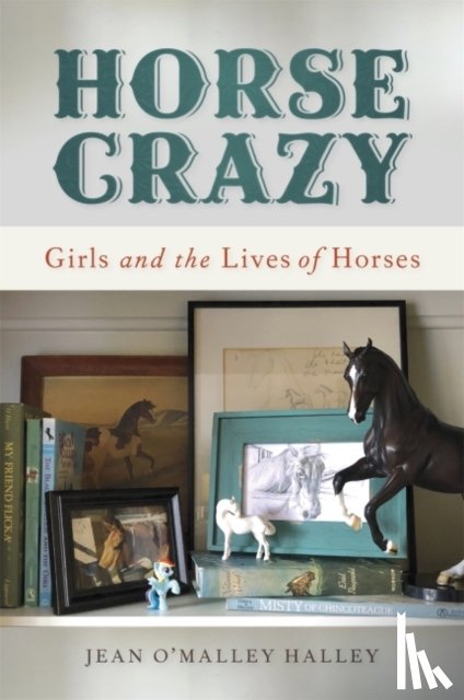 Halley, Jean O’Malley - Horse Crazy